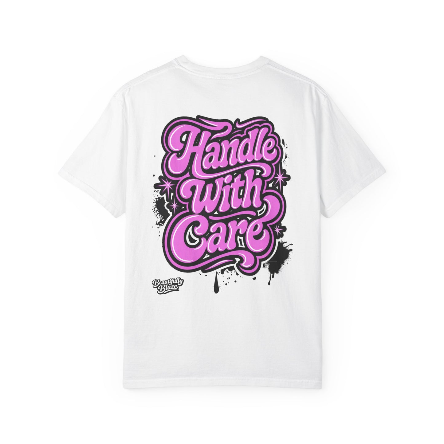 Handle With Care Graphic Tee (Front & Back) – Angel Streetwear Statement Shirt | Beautifully Blaze